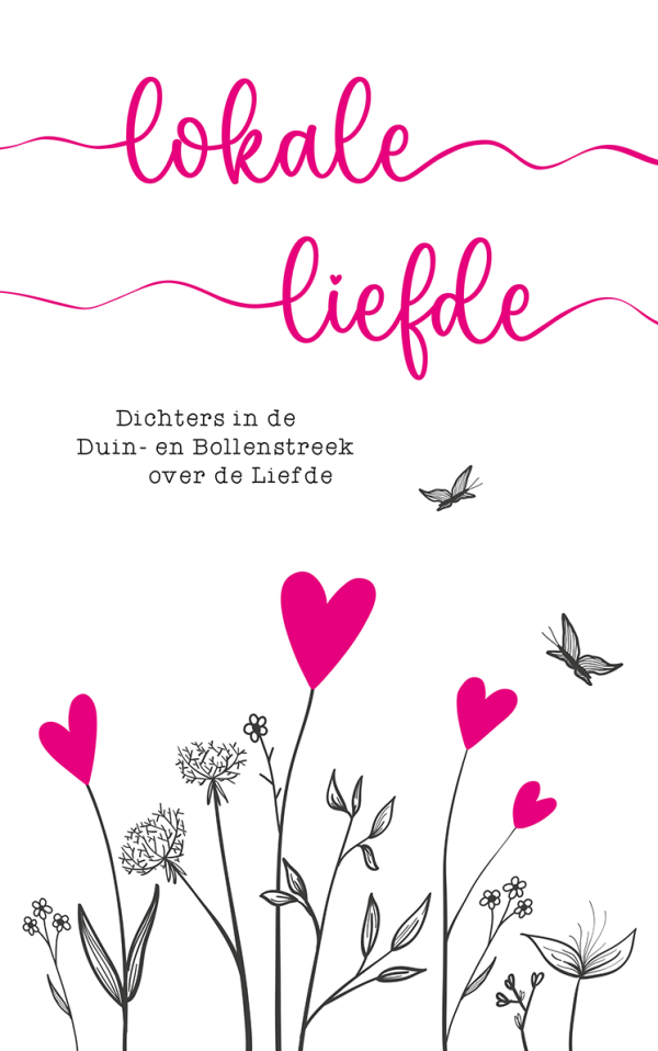 Za ocht 12 juli: Presentatie dichtbundel Lokale Liefde, met voordrachten, in Noordwijk! - Afbeelding 2