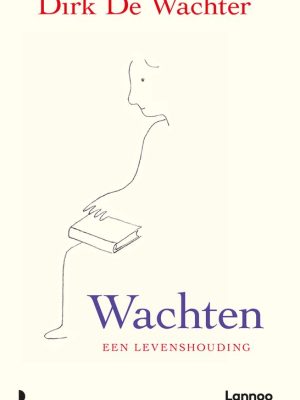 Wo 24 juni: Leeskring 'Wachten, een levenshouding, van Dirk de Wachter'