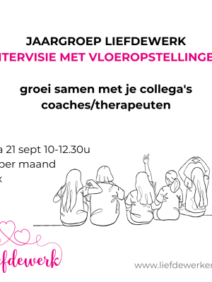 Ma ocht 21 sept Start Jaargroep Intervisie VloerOpstellingen collega-coaches/therapeuten (10x)