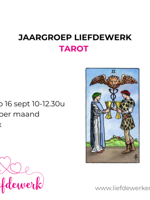 Wo ocht 16 sept Start Jaargroep Tarot Liefdewerk (10x)